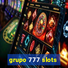 grupo 777 slots